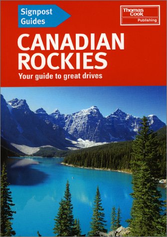 Signpost Guide Canadian Rockies: Alberta & British Columbia by Donald L. Telfer