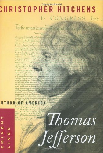 Thomas Jefferson: Author of America (Eminent Lives) by Christopher Hitchens