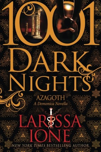 Azagoth: A Demonica Novella by Larissa Ione