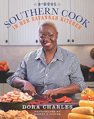 A Real Southern Cook: In Her Savannah Kitchen