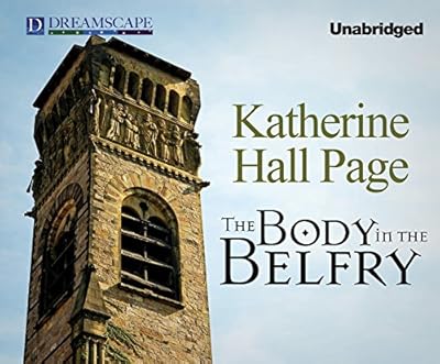 The Body in the Belfry: A Faith Fairchild Mystery