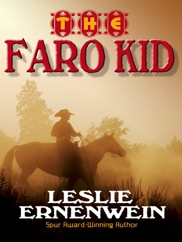 The Faro Kid by Leslie Ernenwein