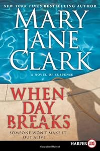 When Day Breaks LP: A Novel of Suspense