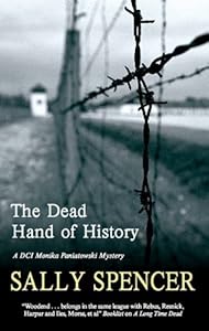 The Dead Hand of History (A DCI Monika Paniatowski Mystery)