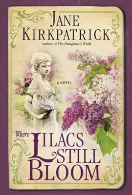 Where Lilacs Still Bloom: A Novel