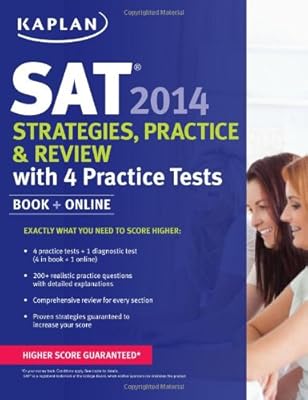 Kaplan SAT 2014 Strategies, Practice, and Review with 4 Practice Tests: book + online