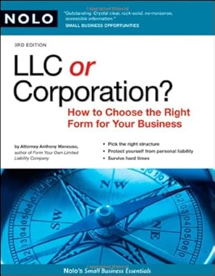 LLC OR CORPORATION? How to Choose the Right Form for Your Business