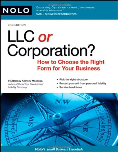 LLC OR CORPORATION? How to Choose the Right Form for Your Business by Anthony Mancuso Attorney