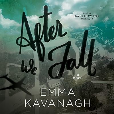 After we fall : a novel
