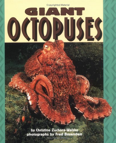 Giant Octopuses (Pull Ahead Books) by Christine Zuchora-Walske