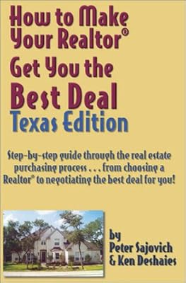 How to Make Your Realtor Get You the Best Deal: Texas