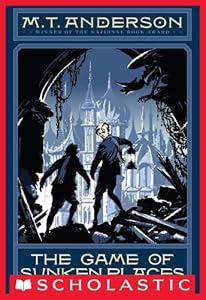 The Norumbegan Quartet #1: The Game of Sunken Places