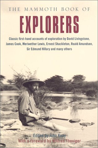 The Mammoth Book of Explorers (Mammoth Books) by John Keay