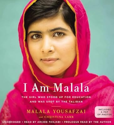 I Am Malala: The Girl Who Stood Up for Education and Changed the World