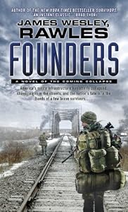 Founders: A Novel of the Coming Collapse