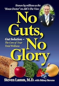 No Guts, No Glory: Gut Solution - The Core of Your Total Wellness Plan