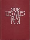 Sur les ailes de la foi