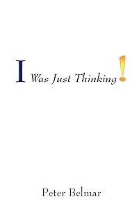 I Was Just Thinking by Peter Belmar