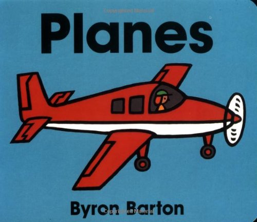 Planes Board Book by Byron Barton