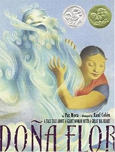 Dona Flor: A Tall Tale About a Giant Woman with a Great Big Heart