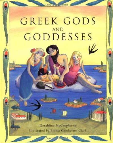 Greek Gods And Goddesses by Geraldine McCaughrean