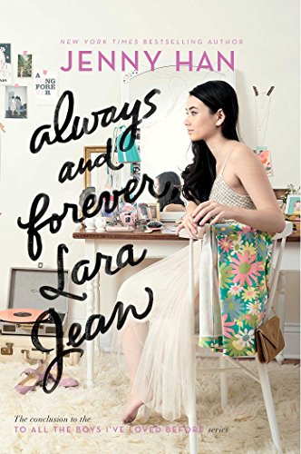 Always and Forever, Lara Jean by JENNY HAN