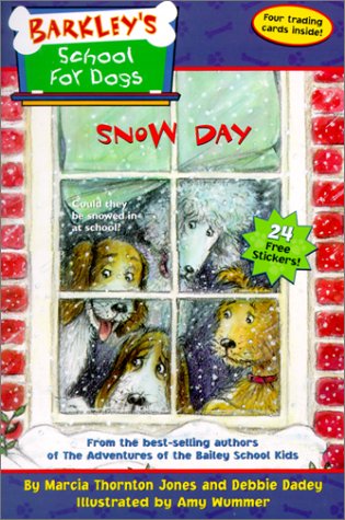 Barkley's School for Dogs #5: Snow Day by Debbie Dadey