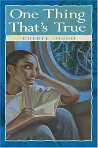 One Thing That's True by Cheryl Foggo