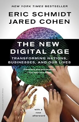 The New Digital Age: Transforming Nations, Businesses, and Our Lives