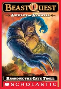 Beast Quest #21: Amulet of Avantia: Rashouk the Cave Troll