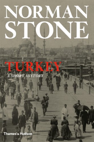 Turkey: A Short History by Norman Stone