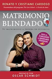 Matrimonio Blindado: Su matrimonio a prueba de divorcio by Renato & Cristiane Cardoso