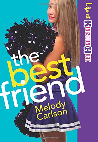 The Best Friend by Melody Carlson