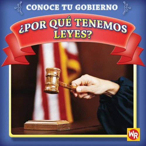 Por que tenemos leyes? / Why Do We Have Laws? by Jacqueline Laks Gorman