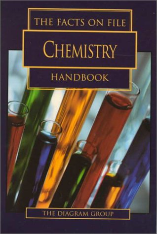 The Facts on File Chemistry Handbook (Facts on File Science Handbooks) by Diagram Group