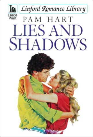 Lies And Shadows (LIN) by Pam Hart