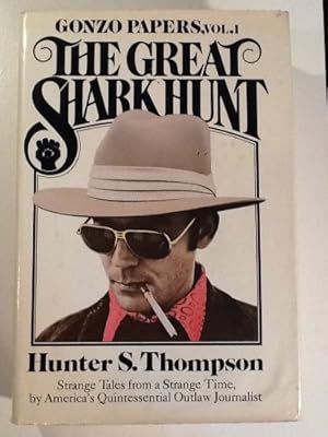The Great Shark Hunt: Strange Tales from a Strange Time