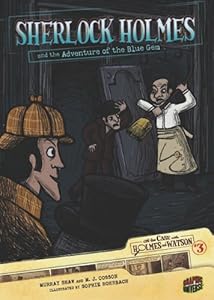 Sherlock Holmes and the Adventure of the Blue Gem (On the Case with Holmes & Watson)