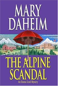 The Alpine Scandal: An Emma Lord Mystery