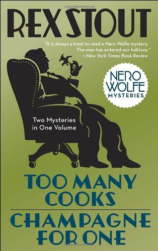 Too Many Cooks/Champagne for One by Rex Stout