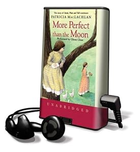 More Perfect Than the Moon: Library Edition (Sarah, Plain and Tall Saga)