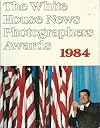White House News Photographers Annual Awards. 1984