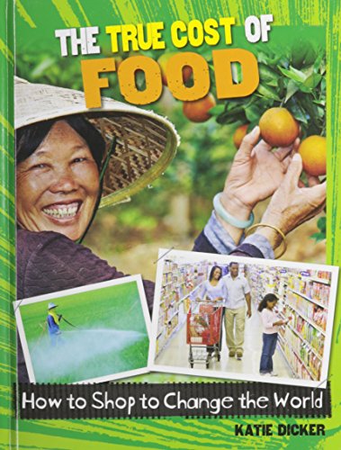 The True Cost of Food by Katie Dicker
