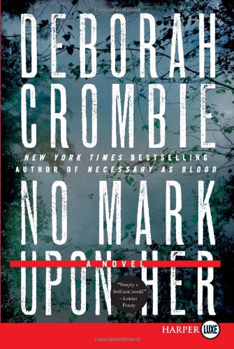 No Mark upon Her LP: A Novel by Deborah Crombie