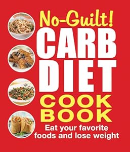 No-Guilt! Carb Diet Cookbook by Betsy Hornick 
			
			
		
		
		
       	 
       		
       			(Contributor),