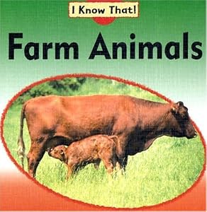 Farm Animals (I Know That!)
