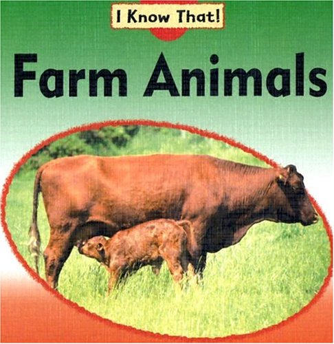 Farm Animals (I Know That!) by Claire Llewellyn