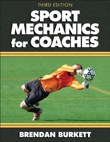 Sport Mechanics for Coaches - 3rd Edition by Brendan Burkett