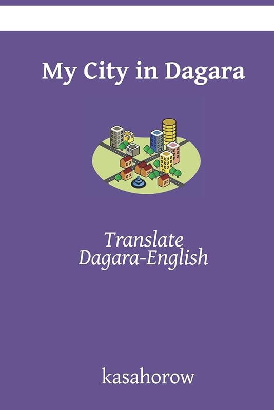 My City in Dagara: Translate Dagara-English by kasahorow