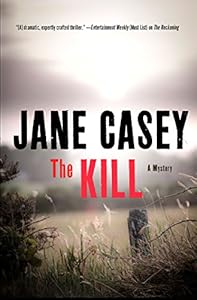 The Kill: A Novel